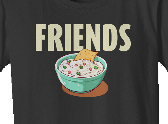 Best Friends "Dip" - Womens Classic Tee - Organic